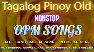 Tagalog Love Songs Medley OPM Songs 2024 💗 Imelda Papin Rey Valera Greatest Hits Of All Time [upl. by Minny]