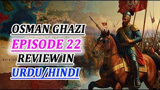 Ryasate Usmania Ibne Ertugrul Series Episode 22 In Urdu Hindi  Review amp Explained By Osmani Films [upl. by Eniluj804]