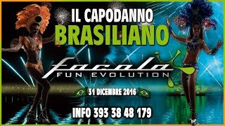 Video CAPODANNO  FACOLA FUN 31 Dicembre 2016 [upl. by Yojal]