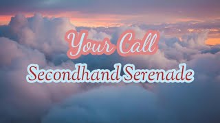 Your Call  Secondhand serenade lyrics [upl. by Grizelda]