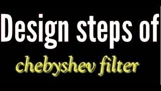 Design Steps of Chebyshev filter [upl. by Gordan]