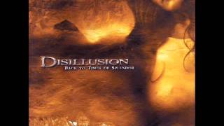 Disillusion  Back To Times Of Splendor HQ [upl. by Letty]