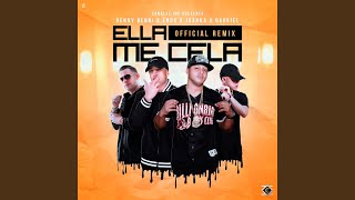 Ella Me Cela Remix [upl. by Ocisnarf]