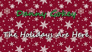 Danny Gokey  The Holidays Are Here Lyric Video [upl. by Gui540]