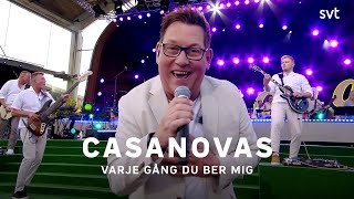 Casanovas – Varje gång du ber mig  Allsång på Skansen 2022  SVT [upl. by Sall208]