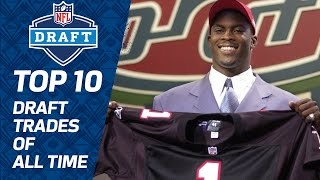 Top 10 NFL Draft Trades of All Time  NFL Films [upl. by Scheider]