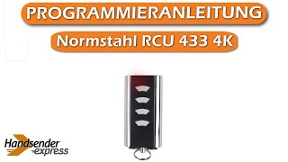 Wie programmiert man eine Fernbedienung Normstahl RCU 433 4K [upl. by Batha]