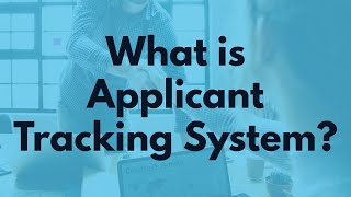 What is Applicant Tracking System [upl. by Eelarat687]