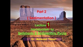 Lect1 Sedimentation  Introduction to Sediments amp Sedimentary Rocks [upl. by Huberman]