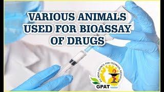 VARIOUS ANIMALS USED FOR BIOASSAY OF DRUGS  MICROBIOLOGY  GPAT2020  DI  PHARMACIST EXAM [upl. by Nesilla900]