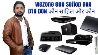 Dd Free dish DTH DON कौन  साहिल और कौन Wezone888 SettopBox Unboxing Clan8009 [upl. by Cuthbert]