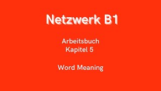 Netzwerk B1  Arbeitsbuch Kapitel 5 [upl. by Koetke506]