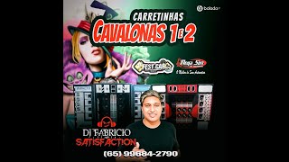 💿CARRETINHAS CAVALONAS 1 E 2 O RETORNO ESP FEST CAR TAPURAH  DJ FABRÍCIO SATISFACTION 065 996842790 [upl. by Nilde219]