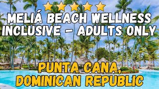 Melia Punta Cana Beach  Punta Cana Dominican Republic AllInclusive Resort [upl. by Yoc]