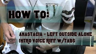 How to  Anastacia  Left outside alone  Intro voice riff Guitar wtabs [upl. by Dressler156]