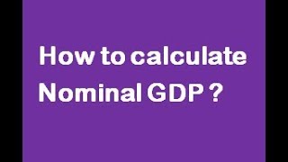 How to calculate Nominal GDP CAIIBABM [upl. by Veljkov]