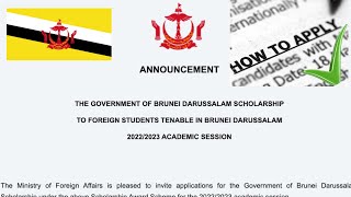 THE GOVERNMENT OF BRUNEI DARUSSALAM SCHOLARSHIP TO FOREIGN STUDENTS FOR 20222023 [upl. by Davina508]