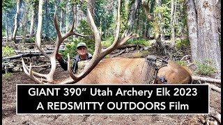 GIANT 390” Utah Archery Elk 2023 quotGrit and Determinationquot A REDSMITTY OUTDOORS Film [upl. by Oinolopa921]