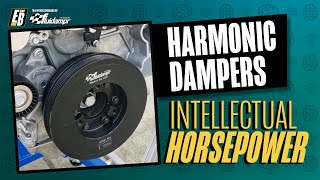 Intellectual Horsepower All About Harmonic Dampers [upl. by Halliday661]