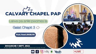 Lalwa pa anile pwomès la  Dimanch 25 Dawout 2024  Calvary Chapel PortauPrince [upl. by Eckardt]