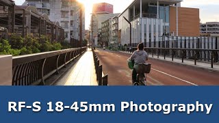 CanonキットレンズRFS1845mmの実力・画質 Tokyo Street Photography 作例写真 [upl. by Jordanson]