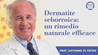 Dermatite Seborroica i rimedi  I consigli dei dermatologi dellIstituto Dermoclinico Vita Cutis [upl. by Saire315]