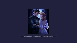 rhysand amp feyre  high lord and high lady of the night court playlist [upl. by Bronwyn4]