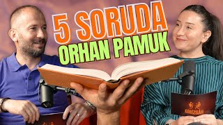 5 Soruda 1 Yazar I Orhan Pamuk Nobel İntihal ve Edebiyatına Başlangıç [upl. by Flagler331]