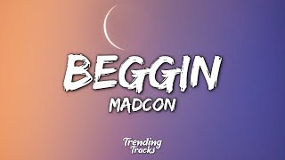 Madcon  Beggin Lyrics  Beggin beggin you [upl. by Enajaras]