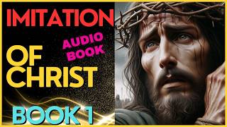 LEARN TO FOLLOW JESUS WITH THE IMITATION OF CHRIST – ONE OF THE MOST FAMOUS BOOKS AFTER THE BIBLE [upl. by Christin]