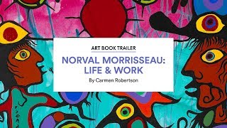 Discover Norval Morrisseau Life amp Work by Carmen Robertson [upl. by Baptista]