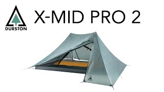 Durston XMid Pro 2  Ultralight Tent [upl. by Belshin]