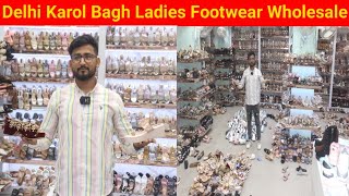 Delhi Karol Bagh Ladies Footwear Wholesale Market  SABRANG Footwear karol Bagh Delhi [upl. by Ahsiri]