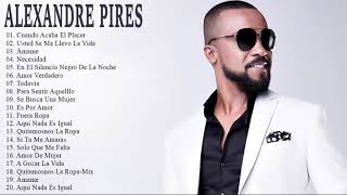 Alexandre Pires 25 Grandes Exitos Sus Mejores Canciones [upl. by Assena]