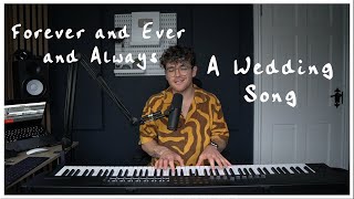 Forever and Ever and Always The Wedding Song  Ryan Mack [upl. by Anaic507]