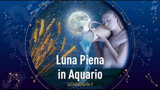 Luna Piena in Aquario [upl. by Bertle]