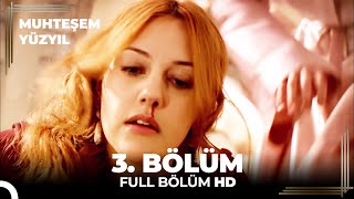 Muhteşem Yüzyıl 3 Bölüm HD [upl. by Hilar]