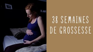 38 semaines de grossesse [upl. by Rubi582]