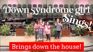 Down Syndrome Girl Sings  Brings Down the House [upl. by Coshow245]