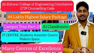 Sri Eshwar College of Engineering2739Campus Tour Part 2IT CentreAI ClassroomsAmenity Centre [upl. by Mcallister223]