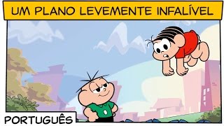 Um plano levemente infalível  Turma da Mônica [upl. by Zsolway]