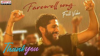 Farewell Song Full Video  Thank You  Naga Chaitanya  Armaan Malik  Vikram K Kumar  Thaman S [upl. by Nizam639]