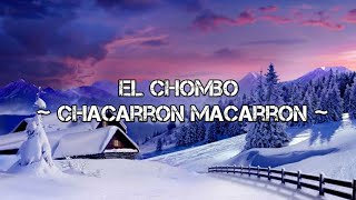 Chacarron Macarron  El Chombo  Official Lyric Video [upl. by Nednarb]