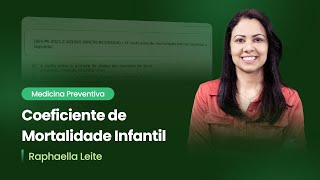 Coeficiente de Mortalidade Infantil  Aprendendo com Questões Medicina Preventiva [upl. by Ellimaj]