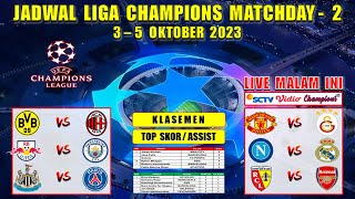 Jadwal Liga Champions Malam Ini Live SCTV  MAN UNITED vs GALATASARAY  NAPOLI vs MADRID  UCL 2023 [upl. by Atekan406]