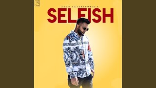 Selfish [upl. by Slemmer]