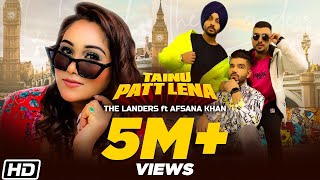 Tainu Patt Lena  The Landers  Afsana Khan  Rabb Sukh Rakhey  Meet Sehra  Latest Songs 2020 [upl. by Tamarah460]