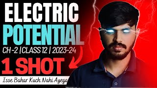 Class 12 Physics Electrostatic Potential in ONESHOT with PYQ Chapter 2  CBSE 202324 Party series 🔥 [upl. by Hagerman802]