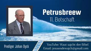 11 Petrusbreew  Prediger Johan Dyck [upl. by Skippy484]