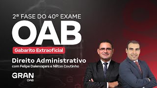 2Âª Fase 40Âº Exame OAB  Gabarito Extraoficial de Direito Administrativo [upl. by Teerprug]